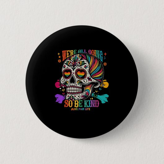 War alles so nett Zuckerhut Rainbow Quot Button (Vorderseite)