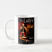 War Coffee Mug unserer Dame Kaffeetasse (Links)