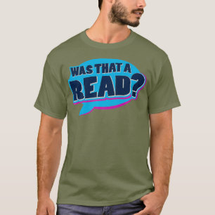 War das ein Read Drag Race für Blue Premium? T-Shirt