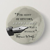 War ein Zitat Frau ~ Virginias Woolf anonym Button (Vorderseite)