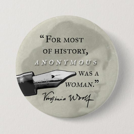 War ein Zitat Frau ~ Virginias Woolf anonym Button (Vorderseite)