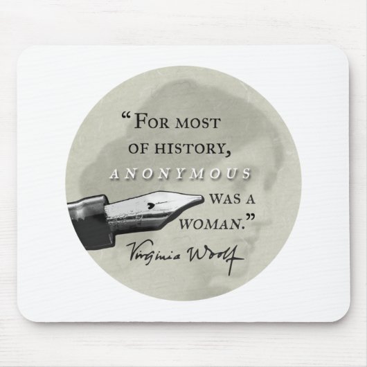War ein Zitat Frau ~ Virginias Woolf circl anonym Mousepad (Vorne)