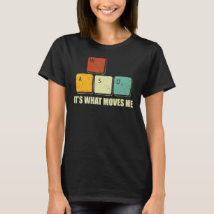 War es das, was mich zu lustigen Computerspielen b T-Shirt