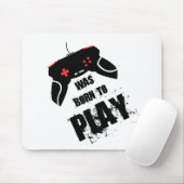 War geboren, Mousepad zu spielen (Mit Mouse)