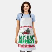 War Gonna haben die Hap Hap glücklichsten Weihnach Schürze (Getragen)