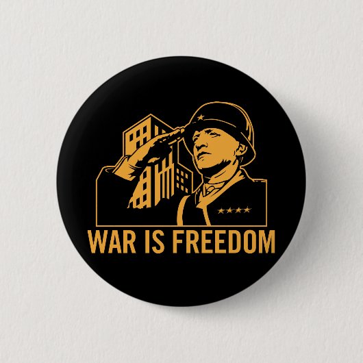 War is Freedom Button (Vorderseite)