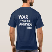 War is Not The Answer T-shirt (Rückseite)