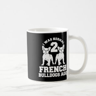 War Normal 2 französische Bulldogs vor Animal Dog Kaffeetasse