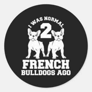 War Normal 2 französische Bulldogs vor Animal Dog Runder Aufkleber
