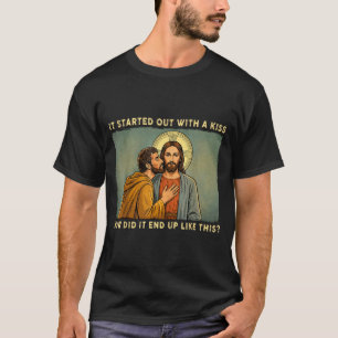 War nur ein Kuss Jesus & Judas Meme lustig T-Shirt