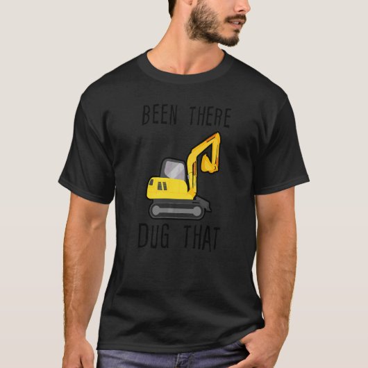 War Schon Mal Da Gegraben    T-Shirt (Vorderseite)