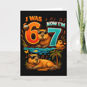 War sechs sieben 6 7 Capybara 67 Meme 7. Geburtsta Karte
