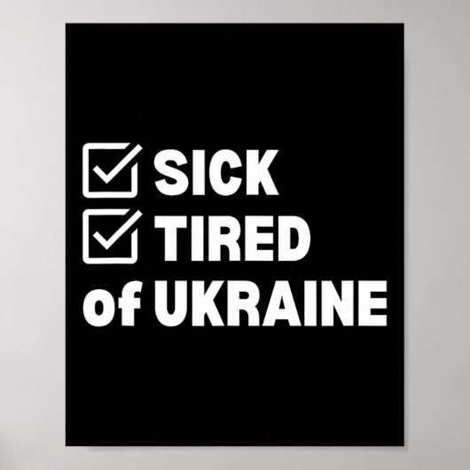 War Sick And Tired Ukraine  Poster (Vorne)