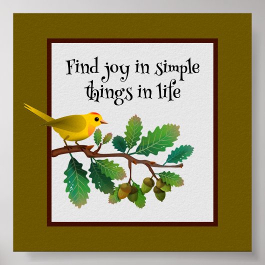 Warbler Wisdom-Simple Joy inspiration Poster (Vorne)