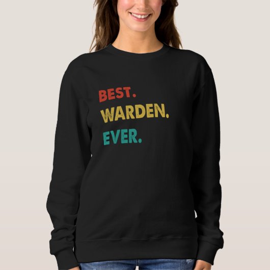 Warden Retro Best Warden Ever Sweatshirt (Vorderseite)