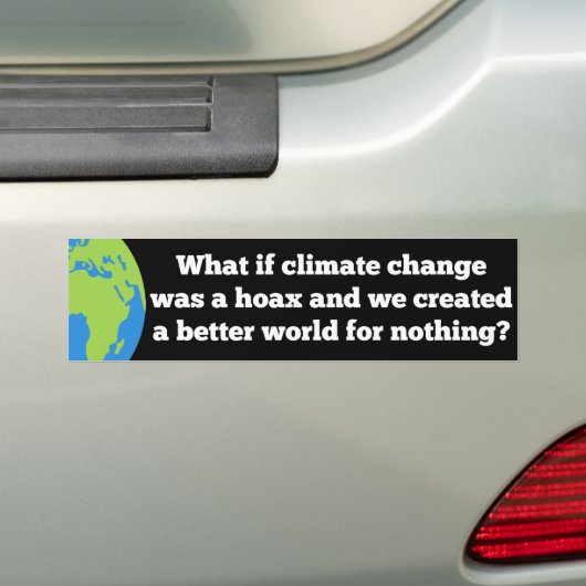 Wäre der Klimawandel ein Hoax, der eine bessere We Autoaufkleber (Auf Auto)