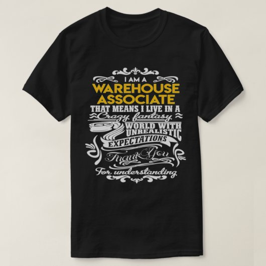 Warehouse Associate Warehouse Associate Live in Cr T-Shirt (Design vorne)