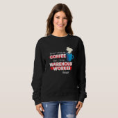Warehouse Worker & Coffee  Appreciation Saying Sweatshirt (Vorne ganz)