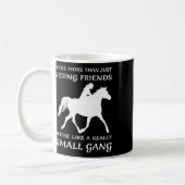 Waren mehr als Reitfreunde Funny Horse Lover Gi Kaffeetasse (Links)