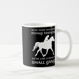 Waren mehr als Reitfreunde Funny Horse Lover Gi Kaffeetasse