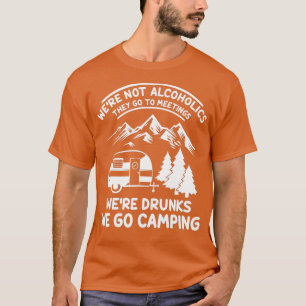 Waren nicht Alkoholiker gehen sie zu Meetings Funn T-Shirt