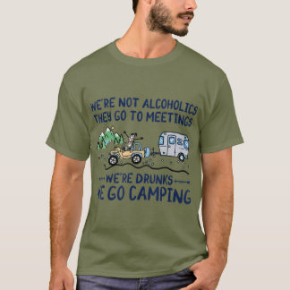 Waren nicht Alkoholiker gehen sie zu Sitzungen Bet T-Shirt