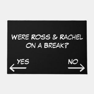 Waren Ross und Rachel in einer Pause? Doormat Rug Fußmatte