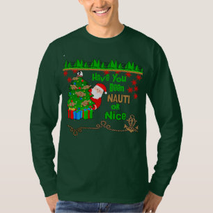 Waren Sie Nauti oder schöne Weihnachten? T-Shirt