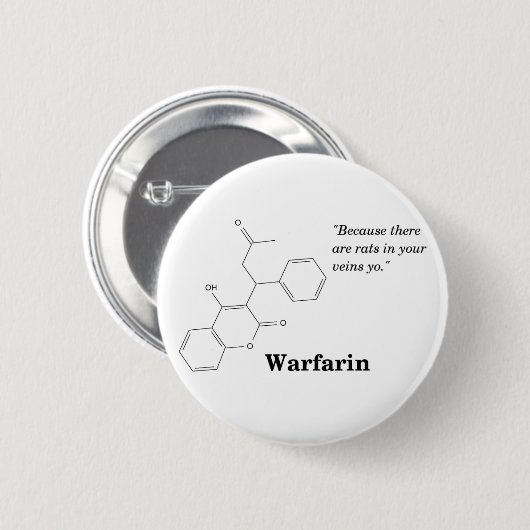 Warfarin (Blut dünner) Button (Vorne & Hinten)