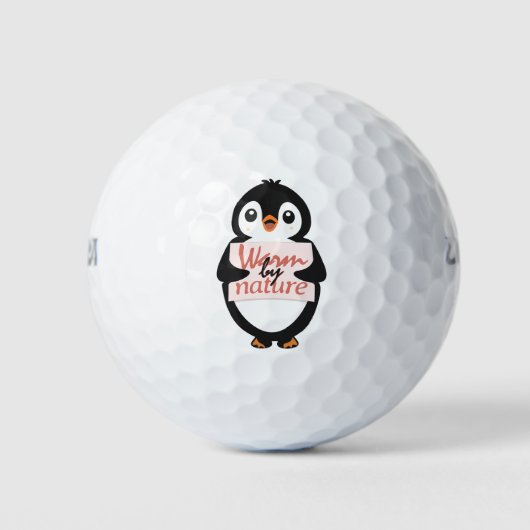 Warm by nature: Adorable Penguin with Playful Text Golfball (Vorderseite)