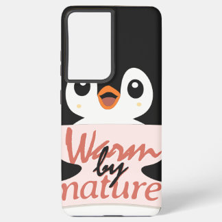 Warm by nature: Adorable Penguin with Playful Text Samsung Galaxy Hülle