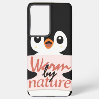 Warm by nature: Adorable Penguin with Playful Text Samsung Galaxy Hülle