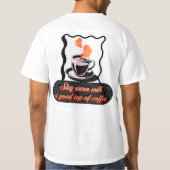 warm cup of coffee T-Shirt (Rückseite)