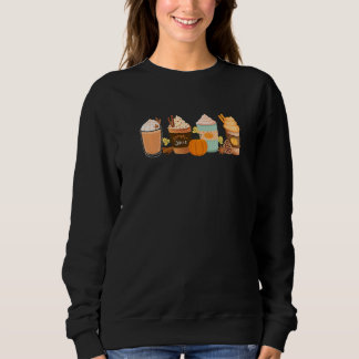 Warm Pumpkin Spice Latte Drinks Fall Coffee Lattes Sweatshirt