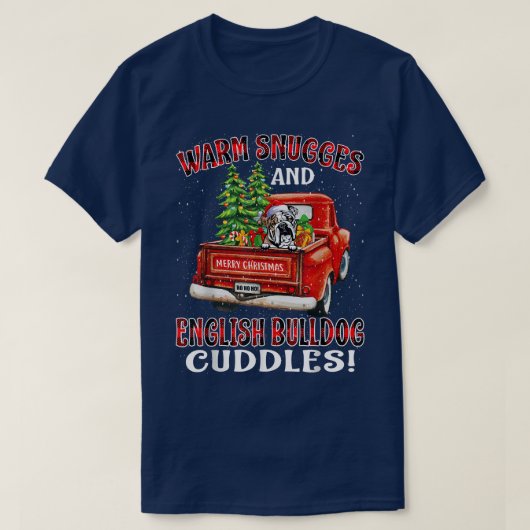 Warm Snuggles And English Bulldog Cuddles Christma T-Shirt (Design vorne)
