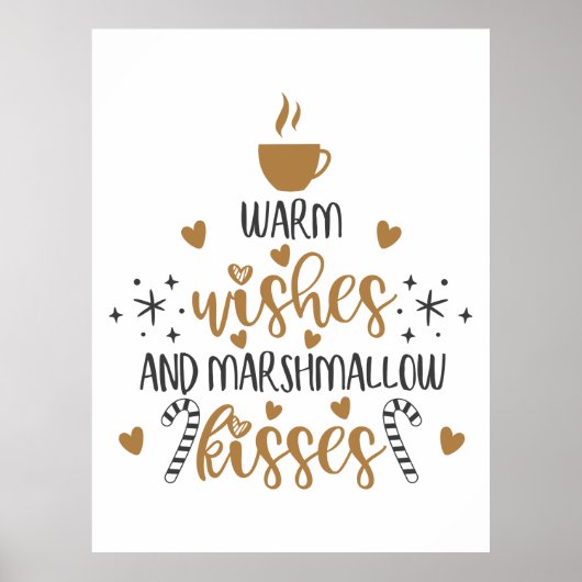 Warm Wishes and Marshmallow Kisses Poster (Vorne)