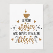 Warm Wishes and Marshmallow Kisses  Postkarte (Vorderseite)