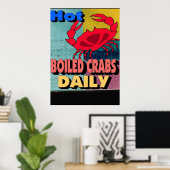 Warme gekochte Krabben Tägliches Zeichen Poster (Heimbüro)