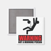 Warme Kaffeepause kein Morgen Magnet (Vorderseite/Rückseite)