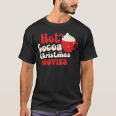 Warme Kakao- und Weihnachtsfilme T-Shirt (Vorderseite)