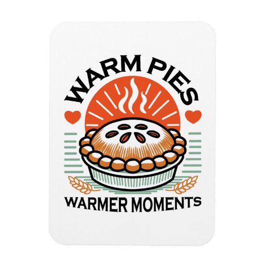 Warme Pies Warmer Momente - Gemütliche Herbstgesta Magnet (Vertikal)