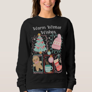 Warme Winterwünsche  Sweatshirt