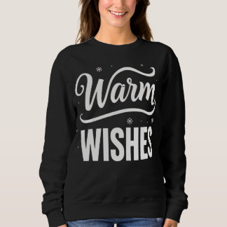 Warme Wünsche Festlicher Winter Sweatshirt