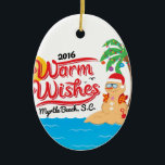 Wärmen Sie Wünsche von Myrtle Beach Keramikornament<br><div class="desc">Feiern Sie den Geist der Jahreszeit mit warmen Wünschen von Myrtle Beach,  S.C.!</div>