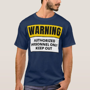 WARNBEFUGTE PERSONEN BEHIELT NUR 4 T-Shirt