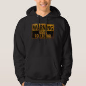 WARNBOOK COLLECTOR - Metallgefährdung Vorsicht bei Hoodie (Vorderseite)