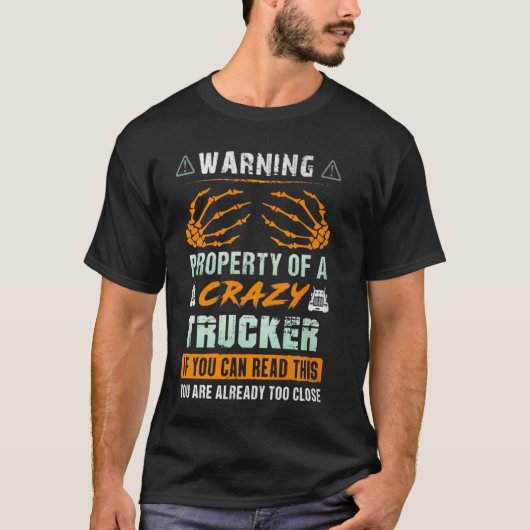 Warneigenschaft eines verrückten Lastwagens T-Shirt (Vorderseite)