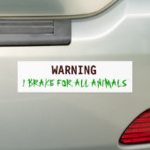 WARNEN, BREMSE ICH FÜR ALLE TIERE AUTOAUFKLEBER (Auf Auto)
