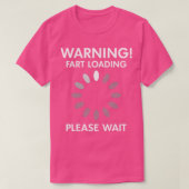 Warnen Furz Loading Bitte warten T-Shirt (Design vorne)