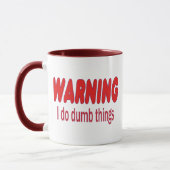 WARNEN Ich tue dumme Dinge Tasse (Links)